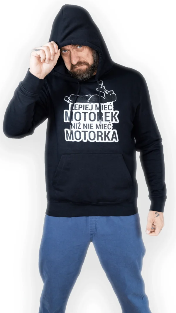 Bluza z kapturem “Lepiej mieć motorek”