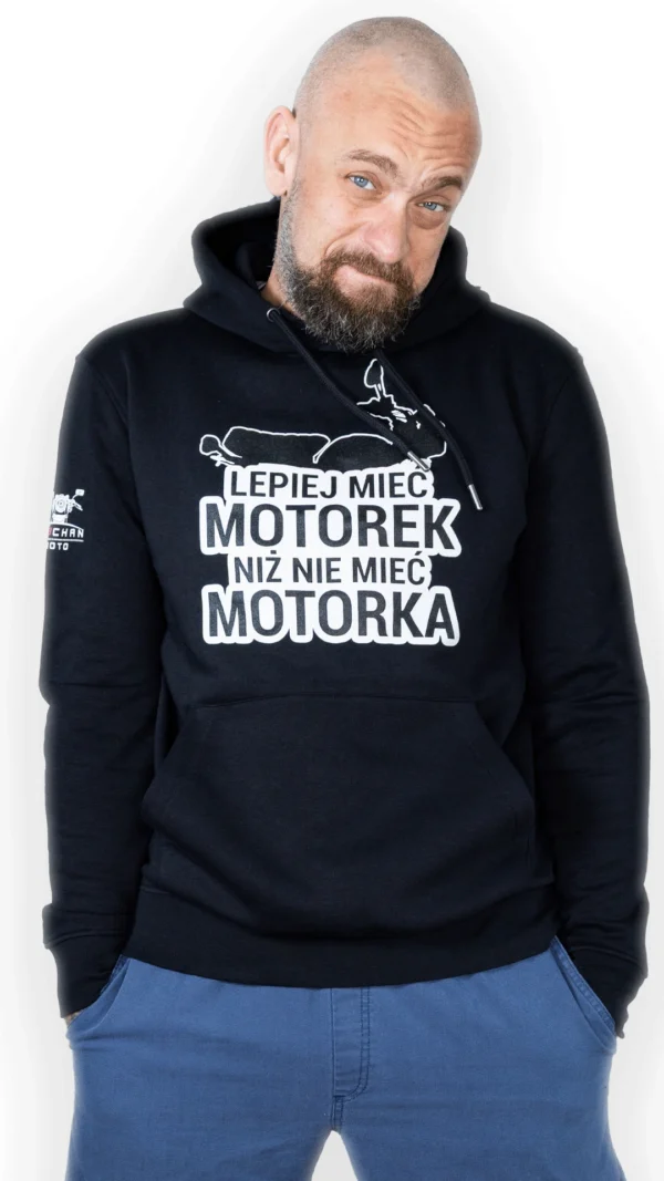 Bluza z kapturem “Lepiej mieć motorek”