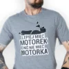 SZARA_KOSZULKA_PRZOD_CIECHAN_1_10_11zon T-shirt “Lepiej mieć motorek”
