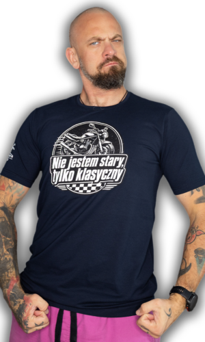 T-shirt “Nie jestem stary, tylko klasyczny”